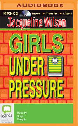 Girls Under Pressure de Jacqueline Wilson