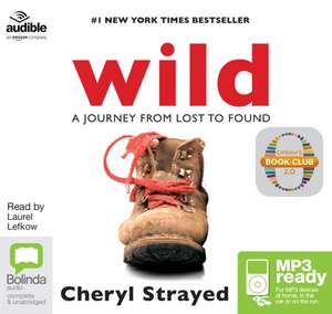 Strayed, C: Wild de Cheryl Strayed