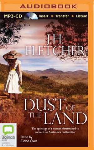 Dust of the Land de J. H. Fletcher