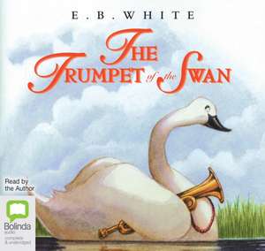 White, E: The Trumpet of the Swan