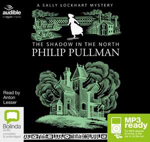 Pullman, P: The Shadow in the North de Philip Pullman