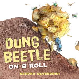 Dung Beetle on a Roll de Sandra Severgnini