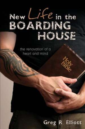 New Life in the Boarding House de Greg R. Elliott