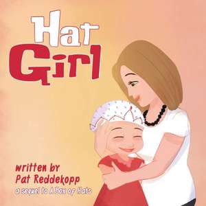 Hat Girl de Pat Reddekopp