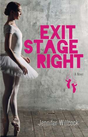 Exit Stage Right de Jennifer Willcock