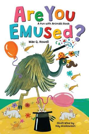 Are You Emused? de Mae Q. Howell