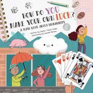 How Do You Make Your Own Luck? de Clayton Tobias Grider