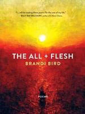 The All + Flesh de Brandi Bird