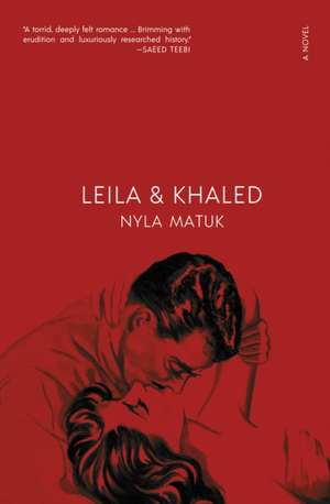 Leila and Khaled de Nyla Matuk