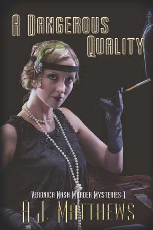 A Dangerous Quality de A. J. Matthews
