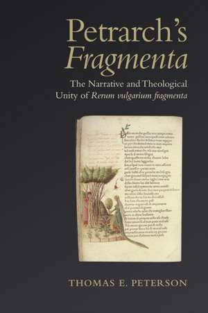 Petrarch's 'Fragmenta' de Thomas Erling Peterson