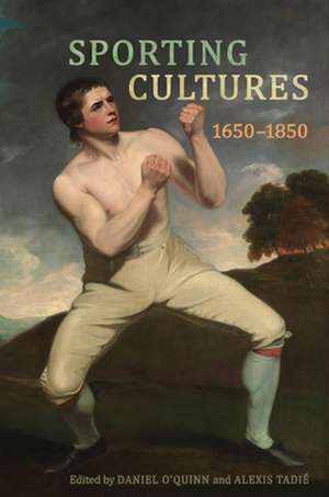 Sporting Cultures, 1650-1850 de Gwen Peroni