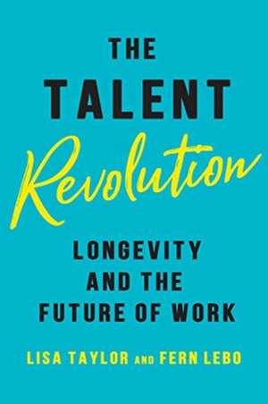 Talent Revolution de Fern Lebo