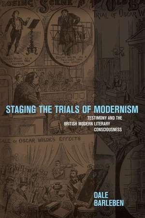 STAGING THE TRIALS OF MODERNIS de Dale Barleben