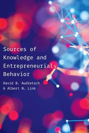 SOURCES KNOWLEDGE ENTREPRENEURIAL BEHAH de Albert N. Link