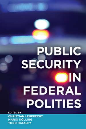 PUBLIC SECURITY IN FEDERAL POLITIES de Forum of Federations