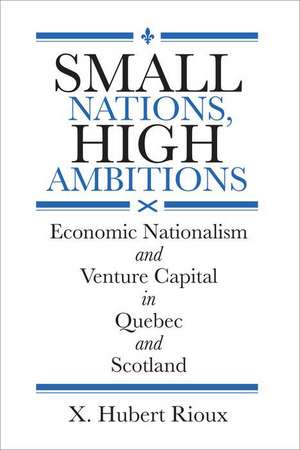 Small Nations, High Ambitions de X. Hubert Rioux