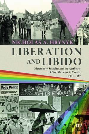 Liberation and Libido de Nicholas A Hrynyk