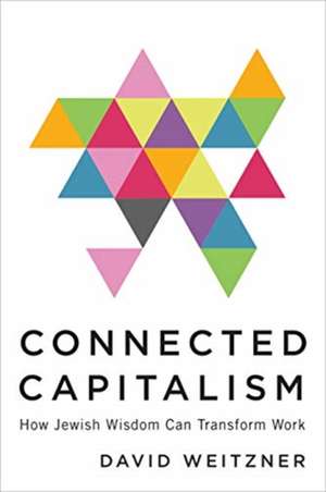 Connected Capitalism de David Weitzner