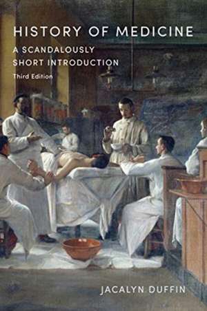 History of Medicine de Jacalyn Duffin