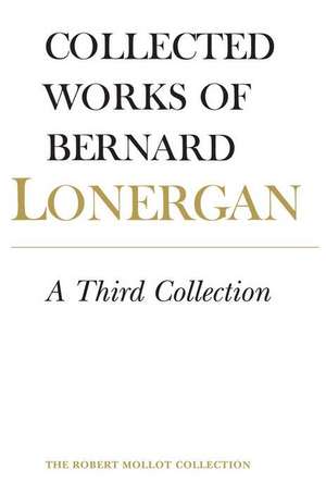 Third Collection de Bernard Lonergan