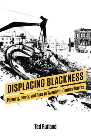 Displacing Blackness de Ted Rutland