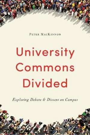 University Commons Divided de Peter MacKinnon