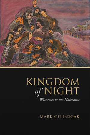 Kingdom of Night de Mark Celinscak