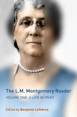 The L.M. Montgomery Reader de Benjamin Lefebvre