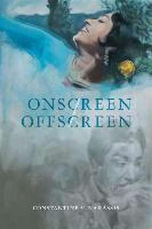 Onscreen/Offscreen de Constantine V. Nakassis