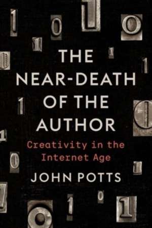 The Near-Death of the Author de John Potts