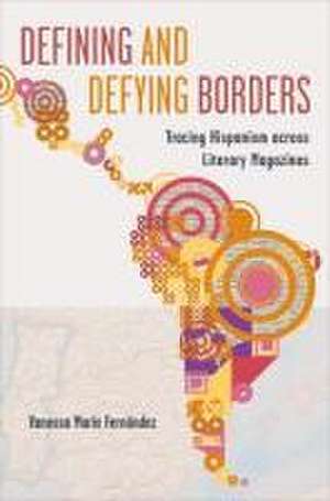 Defining and Defying Borders de Vanessa Fernández