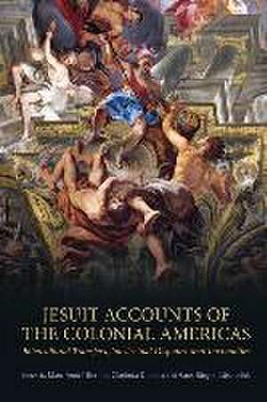 Jesuit Accounts of the Colonial Americas de Marc Andr& Bernier