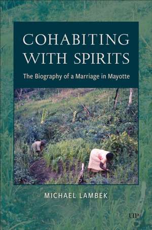 Cohabiting with Spirits de Michael Lambek