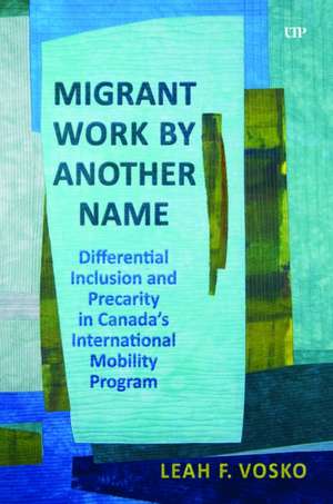 Migrant Work by Another Name de Leah Faith Vosko