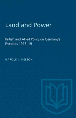 Land and Power de Harold I Nelson