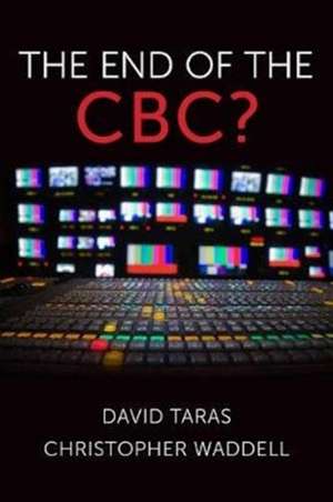 End of the CBC? de Christopher Waddell