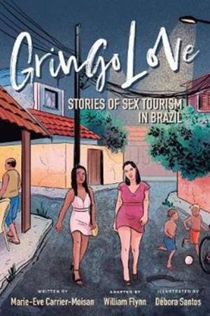 Gringo Love de Marie-Eve Carrier-Moisan