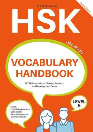 Hsk Vocabulary Handbook: Level 5 (Second Edition) de Fltrp International Chinese Researc N/A