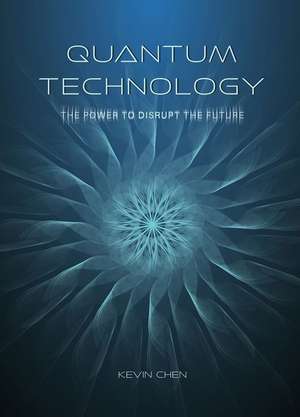 Quantum Technology de Kevin Chen