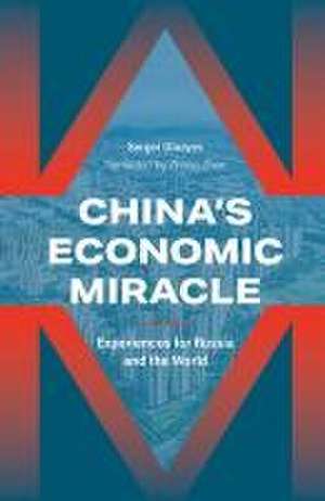 China's Economic Miracle de Sergei Glazyev