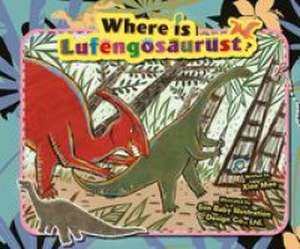 Where Is Lufengosaurus? de Mao Xiao