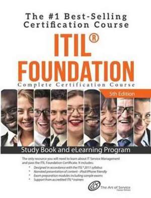 Itil (R) Foundation Complete Certification Kit - Study Book and Elearning Program - 5th Edition de Ivanka Menken