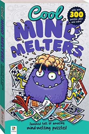 Cool Mind Melters de Hinkler Books Hinkler Books