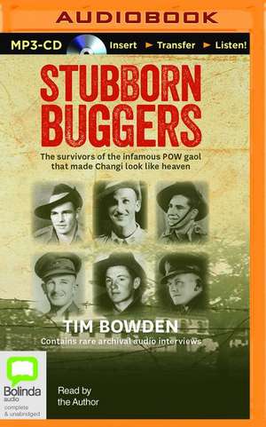 Stubborn Buggers de Tim Bowden