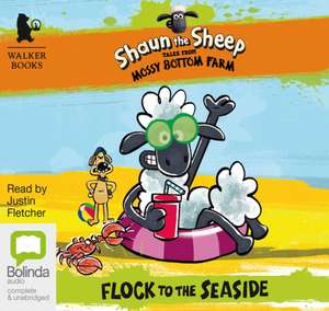 Howard, M: Shaun the Sheep: Flock to the Seaside