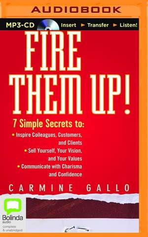 Fire Them Up! de Carmine Gallo