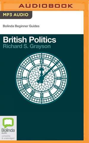 British Politics de Richard S. Grayson