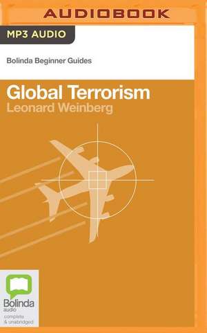 Global Terrorism de Leonard Weinberg