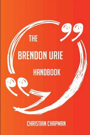 The brendon urie Handbook - Everything You Need To Know About brendon urie de Christian Chapman